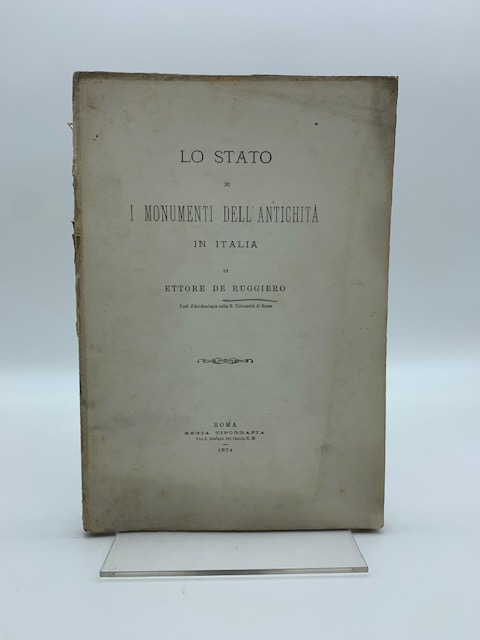 Lo stato e i monumenti dell'antichità in Italia
